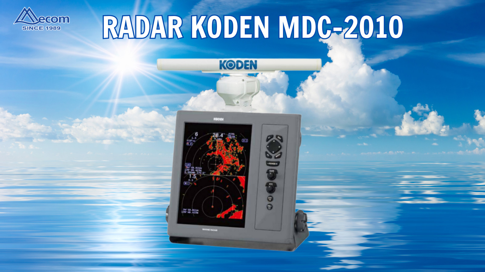 Radar hàng hải KODEN: Công nghệ tiên tiến từ Nhật Bản
