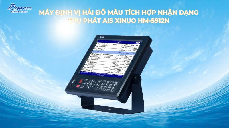 Giới thiệu sản phẩm máy định vị hải đồ màu tích hợp nhận dạng thu phát AIS XINUO HM-5912N