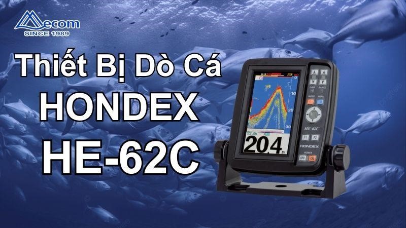 KHÁM PHÁ MÁY DÒ CÁ HONDEX HE-62C: GIẢI PHÁP HOÀN HẢO CHO NGƯ DÂN VIỆT NAM